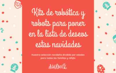 Kits de robótica y robots para regalar a niños y jóvenes