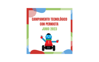 Campamento tecnológico con pernocta, junio 2023